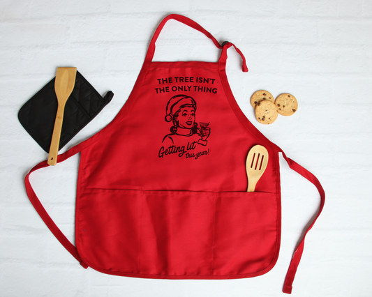 The Tree Isn't The Only Thing Getting Lit Apron